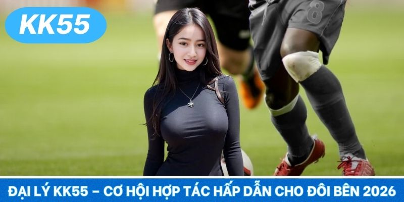 Đại Lý KK55